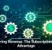Recurring Revenue: The Subscription Tech Advantage