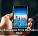 Building Businesses From the Palm of Your Hand