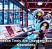 Automation Tools Are Changing Business Operations