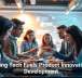 Emerging Tech Fuels Product Innovation and Development