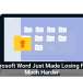 Microsoft Word Just Made Losing Files Much Harder